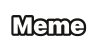 Meme